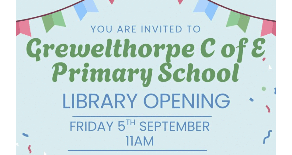 Grewelthorpe School Library Opening Event