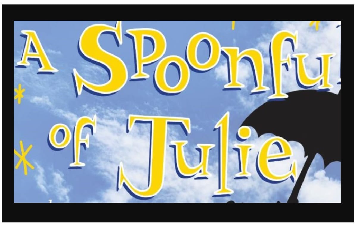 A Spoonful of Julie - Nicola Mills sings the songs of Julie Andrews