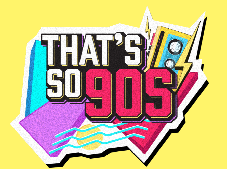 That's So 90s